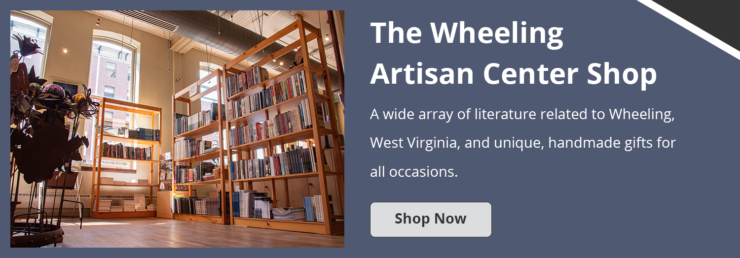 Wheeling Artisan Center Shop